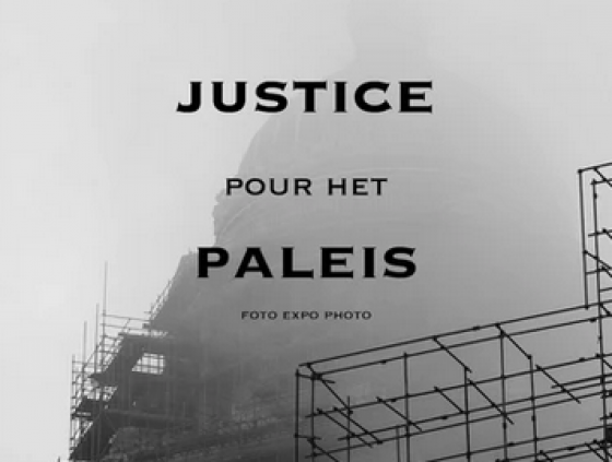 Tentoonstelling 'Justice pour het Paleis'