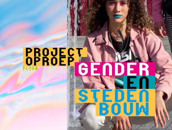 Projectoproep Gender en Stedenbouw 2022